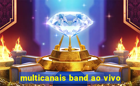 multicanais band ao vivo